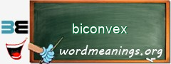 WordMeaning blackboard for biconvex